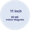 11 Inch Circle Indoor Magnets - 20 Mil