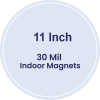 11 Inch Circle Indoor Magnets - 30 Mil