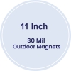 11 Inch Circle Outdoor Magnets - 30 Mil