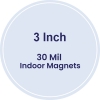 3 Inch Circle Indoor Magnets - 30 Mil