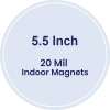 5.5 Inch Circle Indoor Magnets - 20 Mil