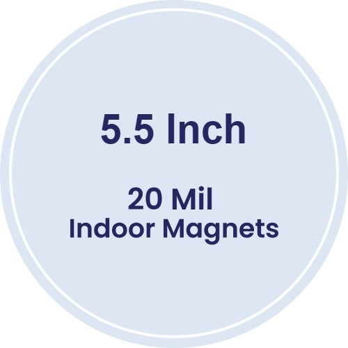 5.5 Inch Circle Indoor Magnets - 20 Mil