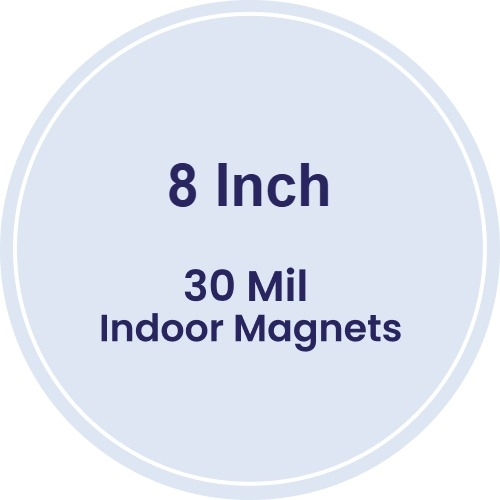 8 Inch Circle Indoor Magnets - 30 Mil