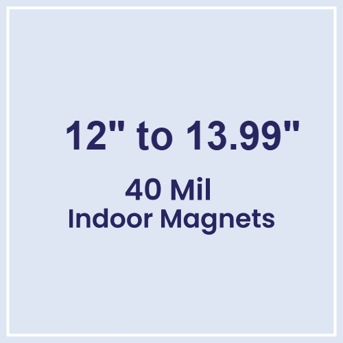 12 to 13.99 Square Inches Indoor Magnets - 40 Mil
