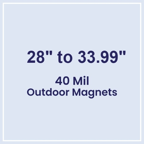 28 to 33.99 Square Inches Outdoor Magnets - 40 Mil