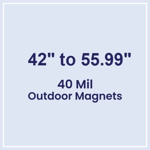 42 to 55.99 Square Inches Outdoor Magnets - 40 Mil