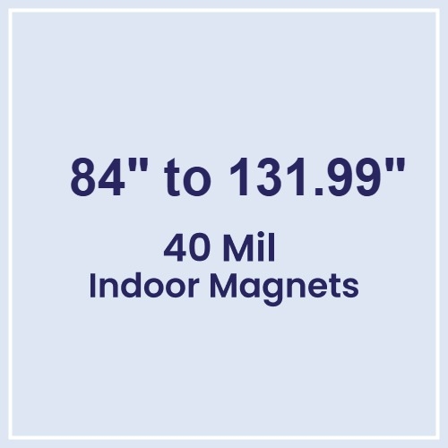 84 to 131.99 Square Inches Indoor Magnets - 40 Mil