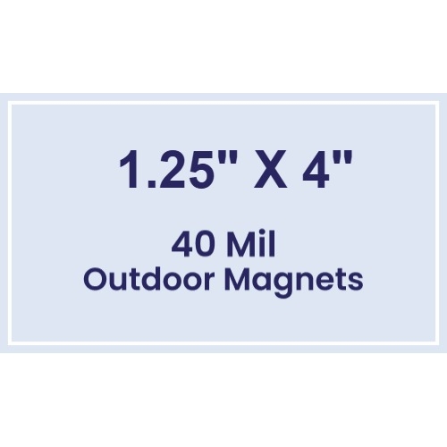 Magnet- 1.25x4 Square Corners - 40 Mil - Outdoor Safe