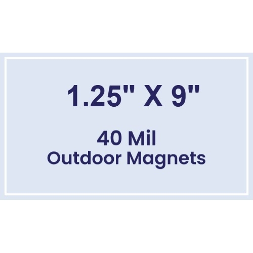 Magnet - 1.25x9 Square Corners - 40 Mil - Outdoor Safe