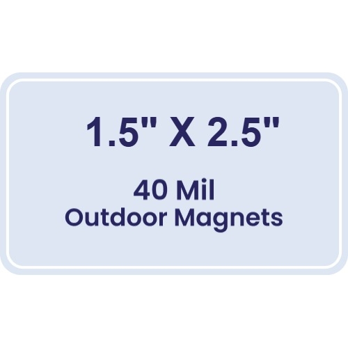 Magnet - 1.5x2.5 Round Corners - 40 Mil - Outdoor Safe