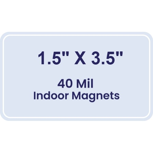 Magnet- 1.5x3.5 Round Corners - 40 Mil