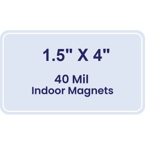 Magnet - 1.5x4 Round Corners - 40 Mil