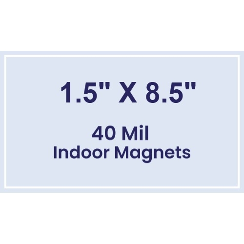 Magnet - 1.5x8.5 Square Corners - 40 Mil