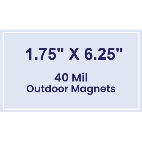 Magnet - 1.75x6.25 Square Corners - 40 Mil - Outdoor Safe
