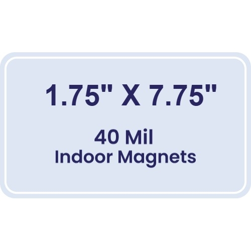 Magnet - 1.75x7.75 Round Corners - 40 Mil