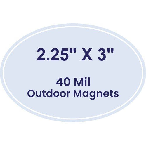 Magnet - 2.25x3 Oval - 40 Mil - Outdoor Safe