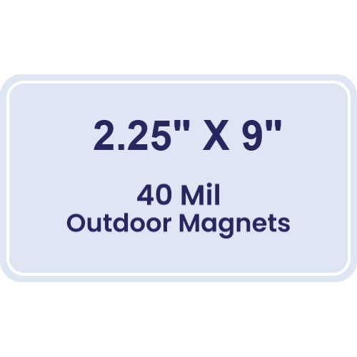 Magnet - 2.25x9 Round Corners - 40 Mil - Outdoor Safe