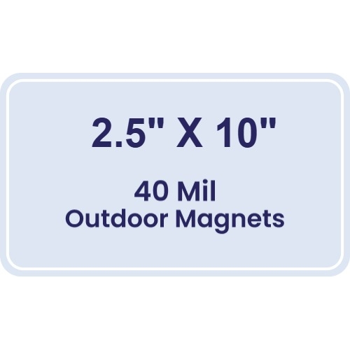 Magnet - 2.5x10 Round Corners - 40 Mil - Outdoor Safe