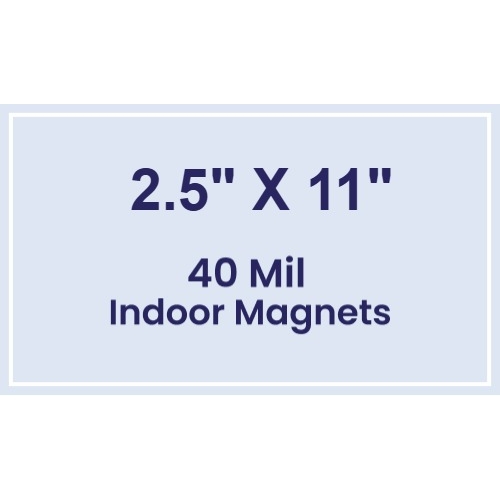 Magnet - 2.5x11 Square Corners - 40 Mil