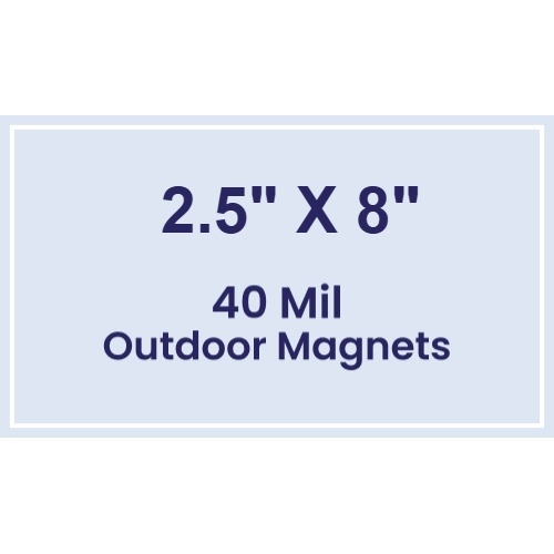Magnet - 2.5x8 Square Corners - 40 Mil - Outdoor Safe