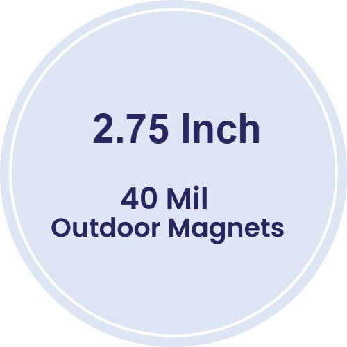 Magnet - 2.75 Inch Diameter Circle - 40 Mil - Outdoor Safe