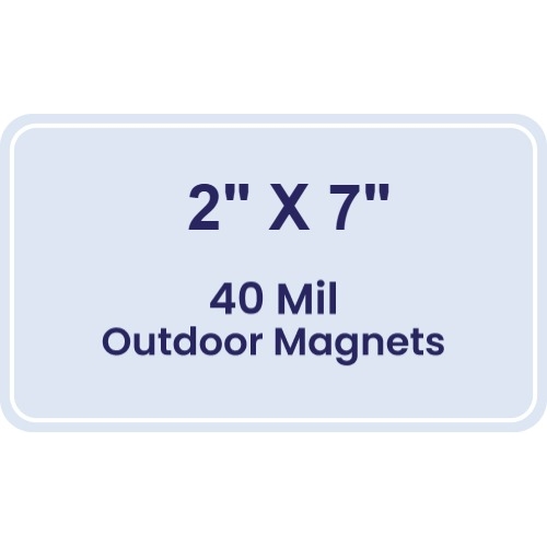 Magnet - 2x7 Round Corners - 40 Mil - Outdoor Safe