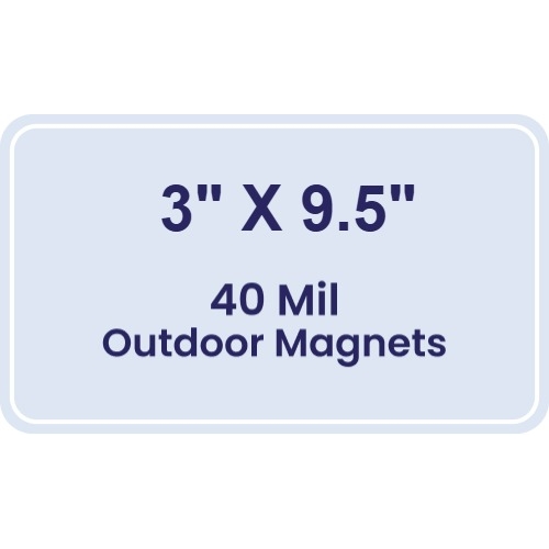 Magnet - 3x9.5 Round Corners - 40 Mil - Outdoor Safe
