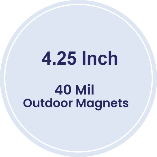 Magnet - 4.25 Inch Diameter Circle - 40 Mil - Outdoor Safe
