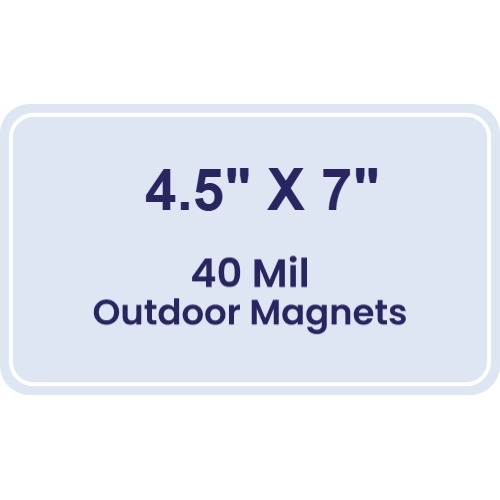 Magnet - 4.5x7 Round Corners - 40 Mil - Outdoor Safe