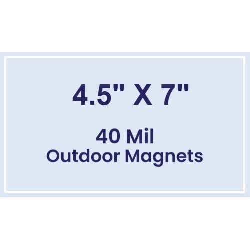 Magnet - 4.5x7 Square Corners - 40 Mil - Outdoor Safe