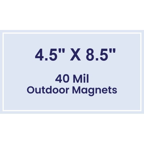 Magnet - 4.5x8.5 Square Corners - 40 Mil - Outdoor Safe