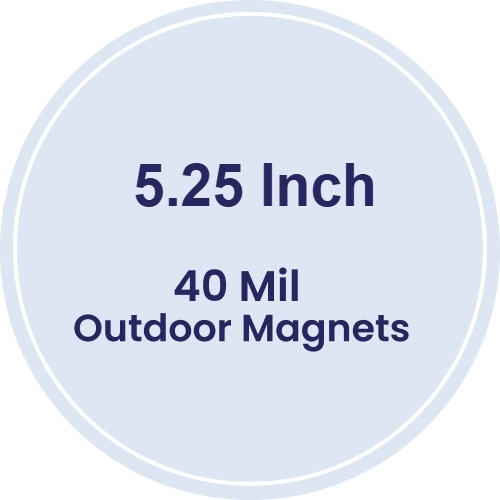 Magnet - 5.25 Inch Diameter Circle - 40 Mil - Outdoor Safe