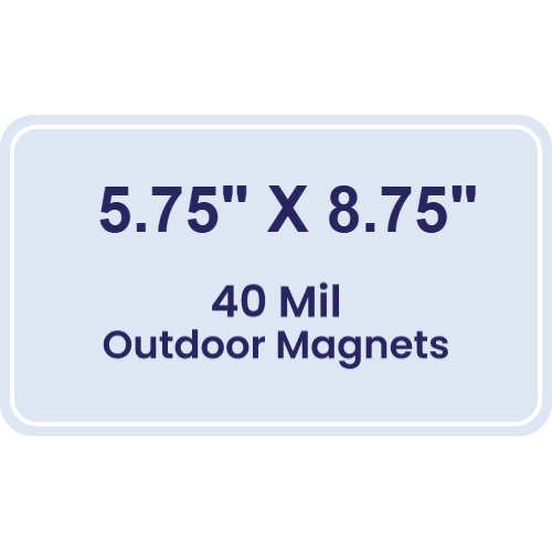 Magnet - 5.75x8.75 Round Corners - 40 Mil - Outdoor Safe