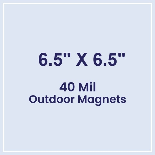 Magnet - 6.5x6.5 Square Corners - 40 Mil - Outdoor Safe