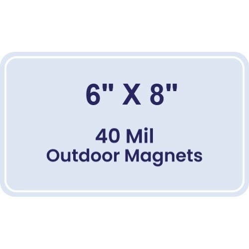 Magnet - 6x8 Round Corners - 40 Mil - Outdoor Safe