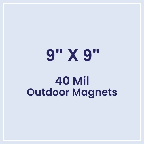 Magnet - 9x9 Square Corners - 40 Mil - Outdoor Safe