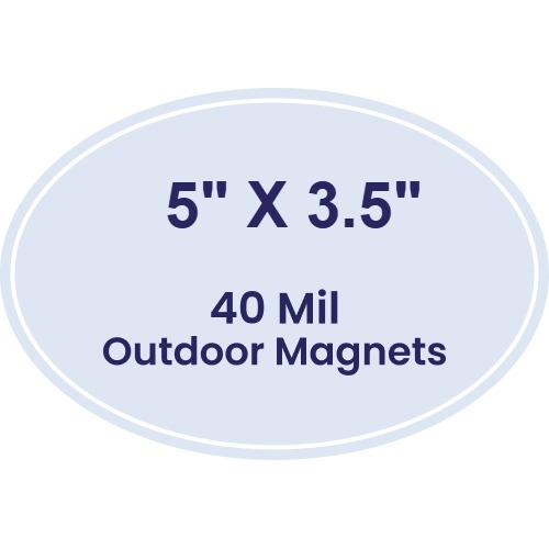 Magnet - Oval Shape (5x3.5) - 40 Mil - Outdoor Safe