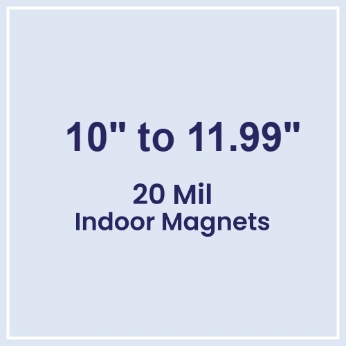 10 to 11.99 Square Inch Custom Die Cut Magnets  - 20 Mil
