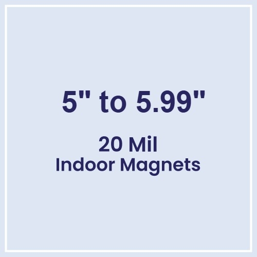 5 to 5.99 Square Inch Custom Die Cut Magnets 20 Mil