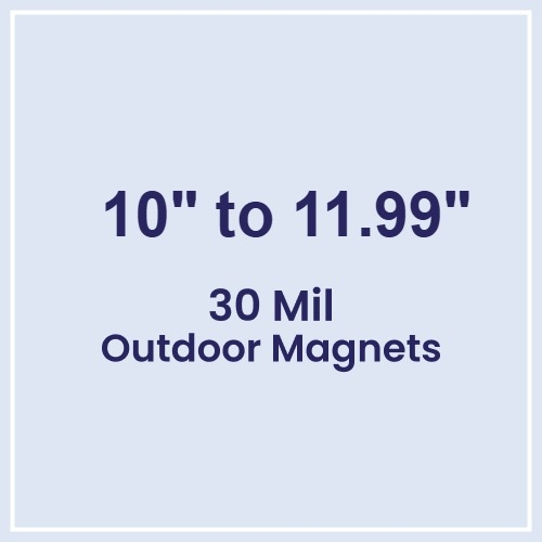 10 to 11.99 Square Inches Outdoor Magnets - 30 Mil