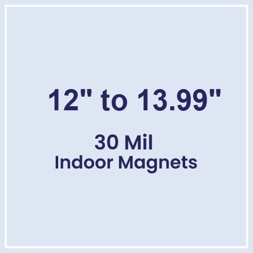 12 to 13.99 Square Inches Indoor Magnets - 30 Mil