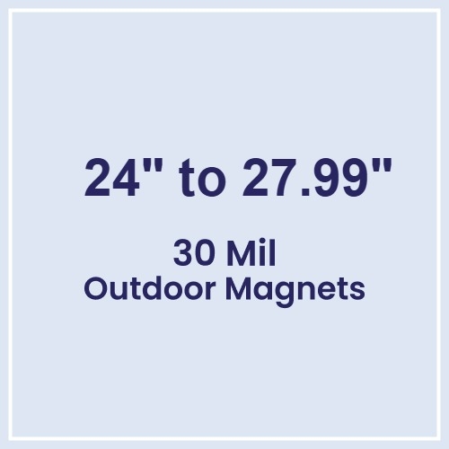 24 to 27.99 Square Inches Outdoor Magnets - 30 Mil