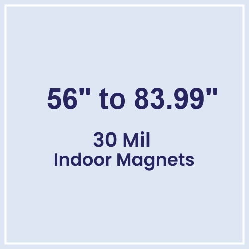 56 to 83.99 Square Inches Indoor Magnets - 30 Mil