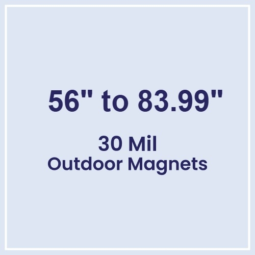 56 to 83.99 Square Inches Outdoor Magnets - 30 Mil