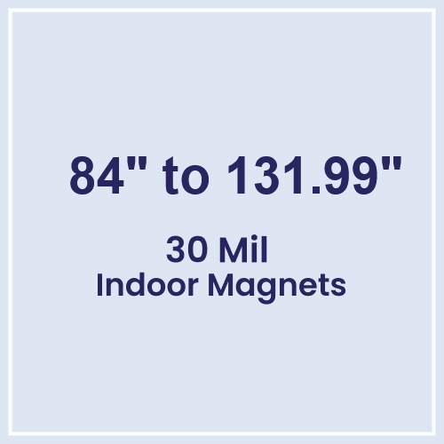 84 to 131.99 Square Inches Indoor Magnets - 30 Mil