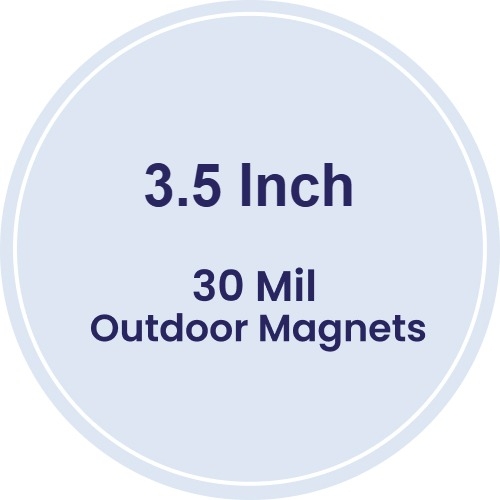 3.5 Circle Shape Outdoor Magnets 30 Mil