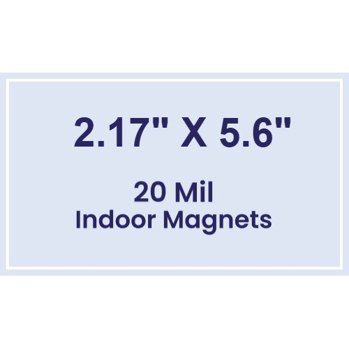 2.17x5.6 Square Corners Indoor Magnets - 20 Mil