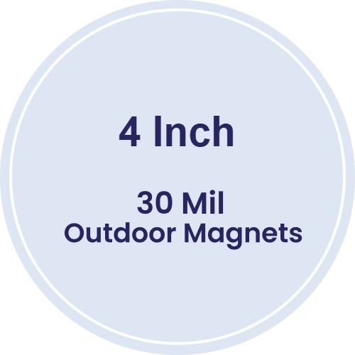 4 Inch Circle Outdoor Magnets - 30 Mil
