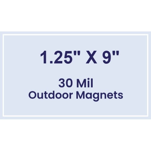 Magnet - 1.25x9 Square Corners - 30 Mil - Outdoor Safe