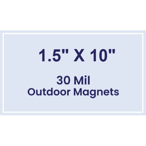 Magnet - 1.5x10 Square Corners - 30 Mil - Outdoor Safe